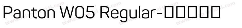 Panton W05 Regular字体转换